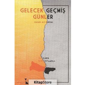 GELECEK GEÇMİŞ GÜNLER - HASAN ALI NURSAL