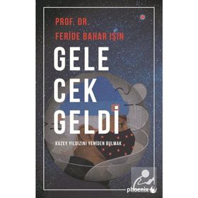 Gelecek Geldi - Feride Bahar Işın