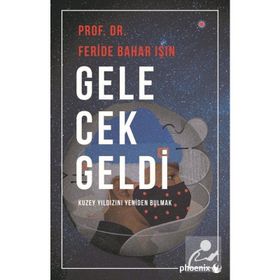 Gelecek Geldi - Feride Bahar Işın