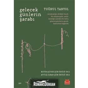 Gelecek Günlerin Şarabı - Tuğrul Tanyol