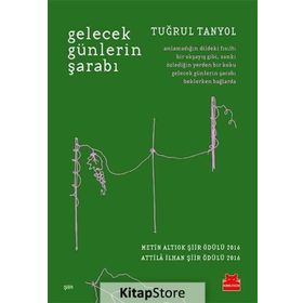 Gelecek Günlerin Şarabı - Tuğrul Tanyol