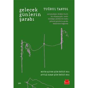 Gelecek Günlerin Şarabı - Tuğrul Tanyol
