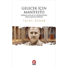 Gelecek İçin Manifesto - Talat Özhan