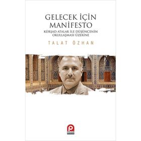 Gelecek İçin Manifesto - Talat Özhan
