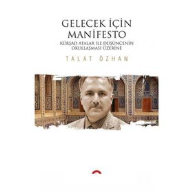 Gelecek İçin Manifesto - Talat Özhan