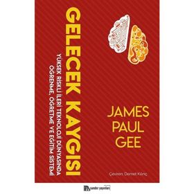 Gelecek Kaygısı - James Paul Gee