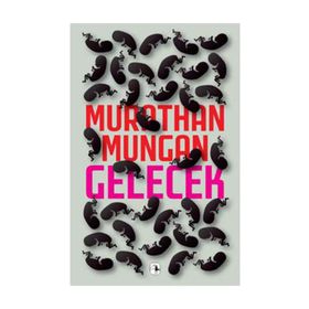 GELECEK - MURATHAN MUNGAN