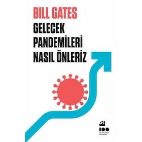 Gelecek Pandemileri Nasıl Önleriz - Bill Gates