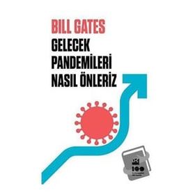 Gelecek Pandemileri Nasıl Önleriz - Bill Gates