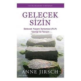 Gelecek Sizin - Monica Cafferky, Anne Jirsch