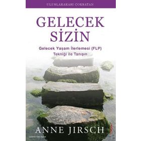 Gelecek Sizin - Monica Cafferky, Anne Jirsch