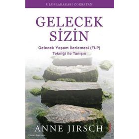 Gelecek Sizin - Monica Cafferky, Anne Jirsch