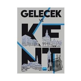 Gelecek ve Kent - Nobel Yayınevi