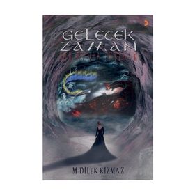 Gelecek Zaman - M. Dilek Kızmaz