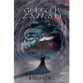 Gelecek Zaman - M. Dilek Kızmaz