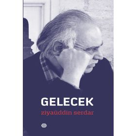 Gelecek - Ziyaüddin Serdar