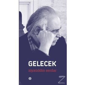 Gelecek - Ziyaüddin Serdar