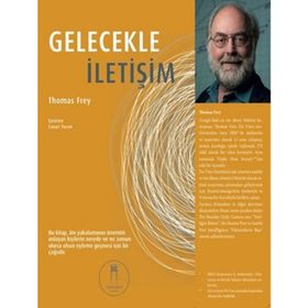 Gelecekle İletişim - Thomas Frey