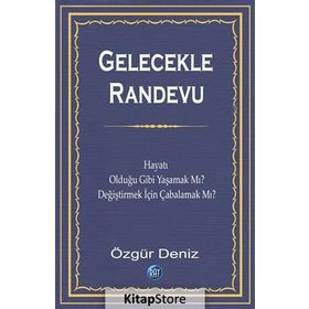 Gelecekle Randevu - Özgür Deniz