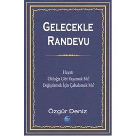 Gelecekle Randevu - Özgür Deniz