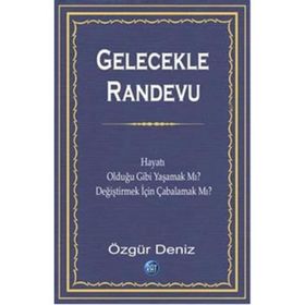 Gelecekle Randevu - Özgür Deniz
