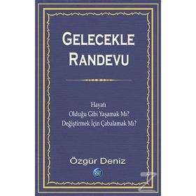 Gelecekle Randevu - Özgür Deniz