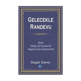 Gelecekle Randevu - Özgür Deniz