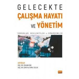 Gelecekte Çalışma Hayatı ve Yönetim Nobel Bilimsel Eserler