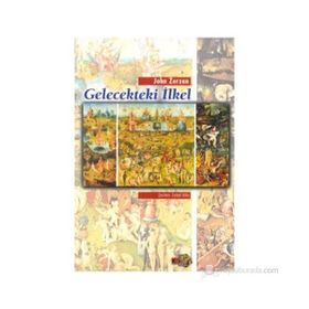 Gelecekteki İlkel - John Zerzan