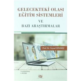 Gelecekteki Olası Eğitim Sistemleri ve Bazı Araştırmalar-Anı Yayıncılık