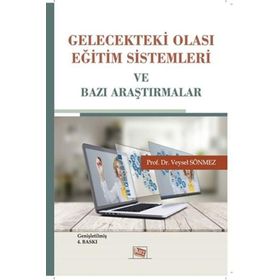 Gelecekteki Olası Eğitim Sistemleri ve Bazı Araştırmalar-Anı Yayıncılık