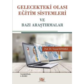 Gelecekteki Olası Eğitim Sistemleri Ve Bazı Araştırmalar - Veysel Sönmez