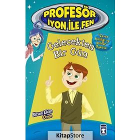 Gelecekten Bir Gün Profesör İyon İle Fen 2 - Birsen Ekim Özen