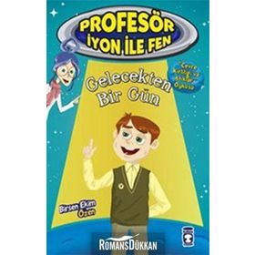Gelecekten Bir Gün Profesör İyon İle Fen 2 - Birsen Ekim Özen