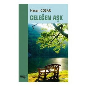 Geleğen Aşk - Hasan Coşar