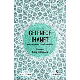 Geleneğe İhanet - Harry Oldmeadow