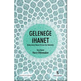 Geleneğe İhanet - Harry Oldmeadow