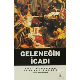 GELENEĞİN İCADI - ERIC J. HOBSBAWM;TERENCE RANGER