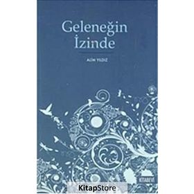 GELENEĞIN İZINDE - ALIM YILDIZ