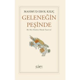 Geleneğin Peşinde Mahmud Erol Kılıç