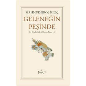 Geleneğin Peşinde Mahmud Erol Kılıç