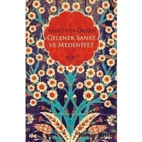 Gelenek Sanat ve Medeniyet Sufi Kitap