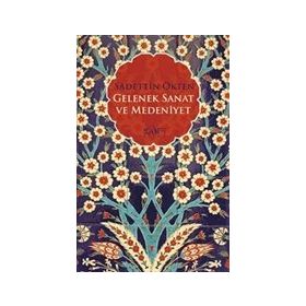 Gelenek Sanat ve Medeniyet Sufi Kitap
