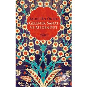 Gelenek Sanat ve Medeniyet Sufi Kitap