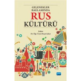 Gelenekler Bağlamında Rus Kültürü - Nobel Yayınevi