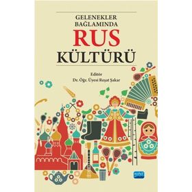 Gelenekler Bağlamında Rus Kültürü - Nobel Yayınevi