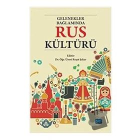 Gelenekler Bağlamında Rus Kültürü - Nobel Yayınevi