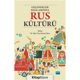 Gelenekler Bağlamında Rus Kültürü - Nobel Yayınevi
