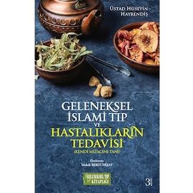 Geleneksel İslami Tıp ve Hastalıkların Tedavisi