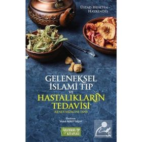 Geleneksel İslami Tıp ve Hastalıkların Tedavisi